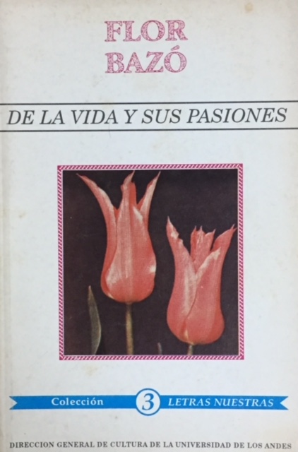 De la vida y sus pasiones